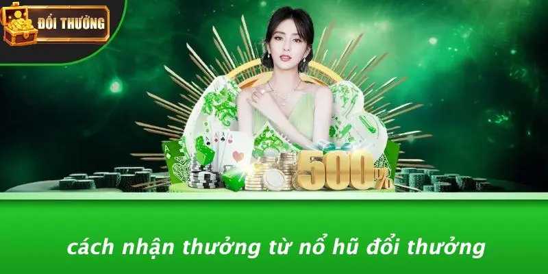 nổ hũ đổi thưởng 3 Nổ hũ đổi thưởng