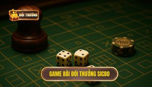 game bài đổi thưởng sicbo