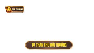 thumb - tứ thần thú đổi thưởng