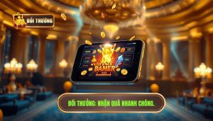 ĐỔI THƯỞNG_ Nhận quà nhanh chóng.